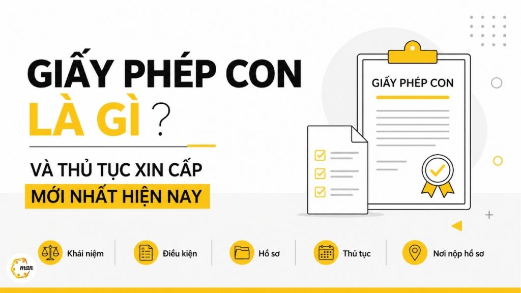 Giấy phép con là gì và thủ tục xin cấp mới nhất hiện nay