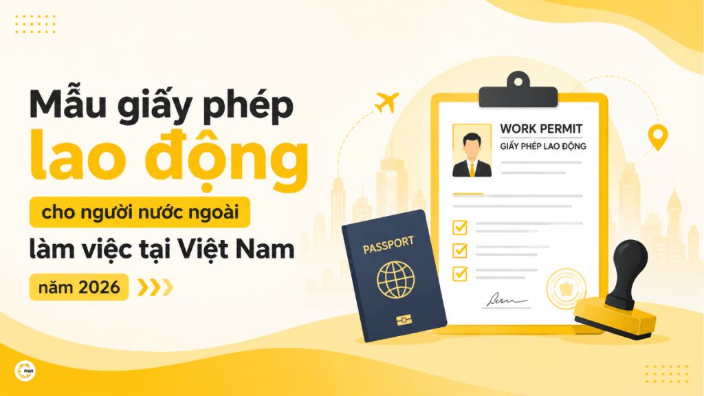 Mẫu giấy phép lao động cho người nước ngoài làm việc tại Việt Nam năm 2026