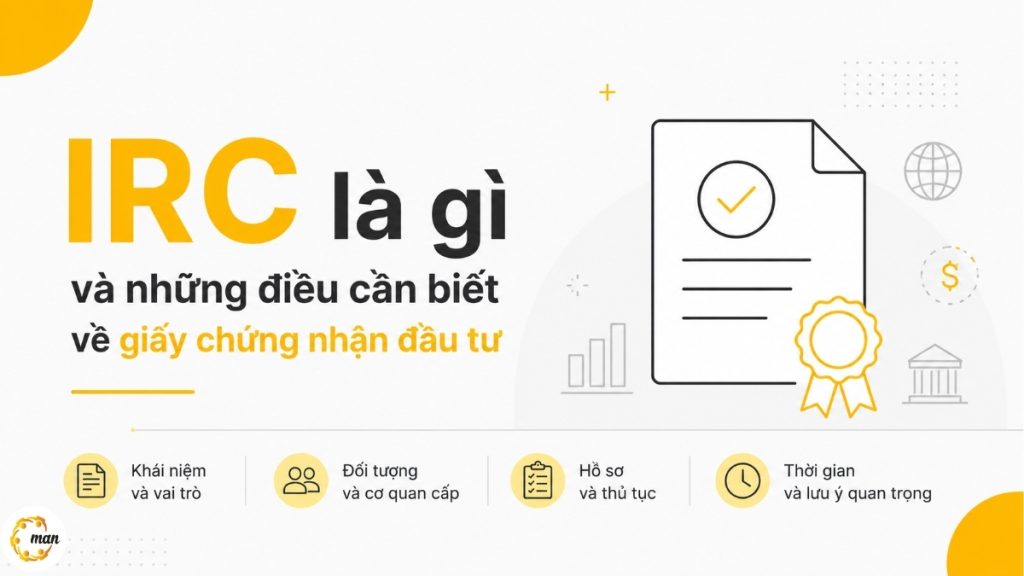 IRC là gì và những điều cần biết về giấy chứng nhận đầu tư