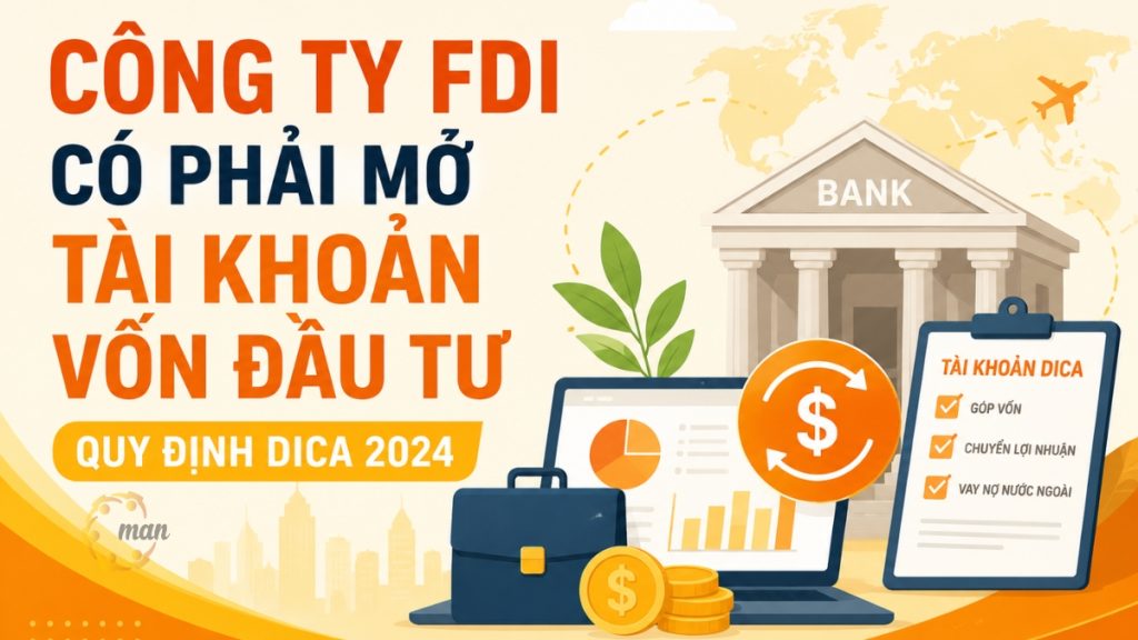 Trả lời câu hỏi về việc Công ty FDI có phải mở tài khoản vốn đầu tư không