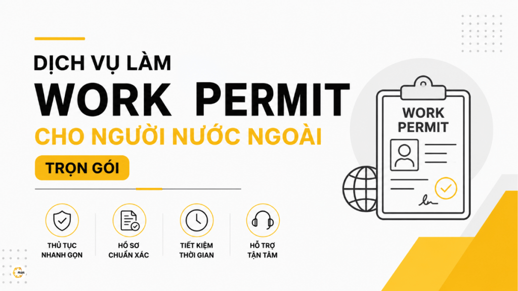 Dịch vụ làm Work Permit cho người nước ngoài trọn gói