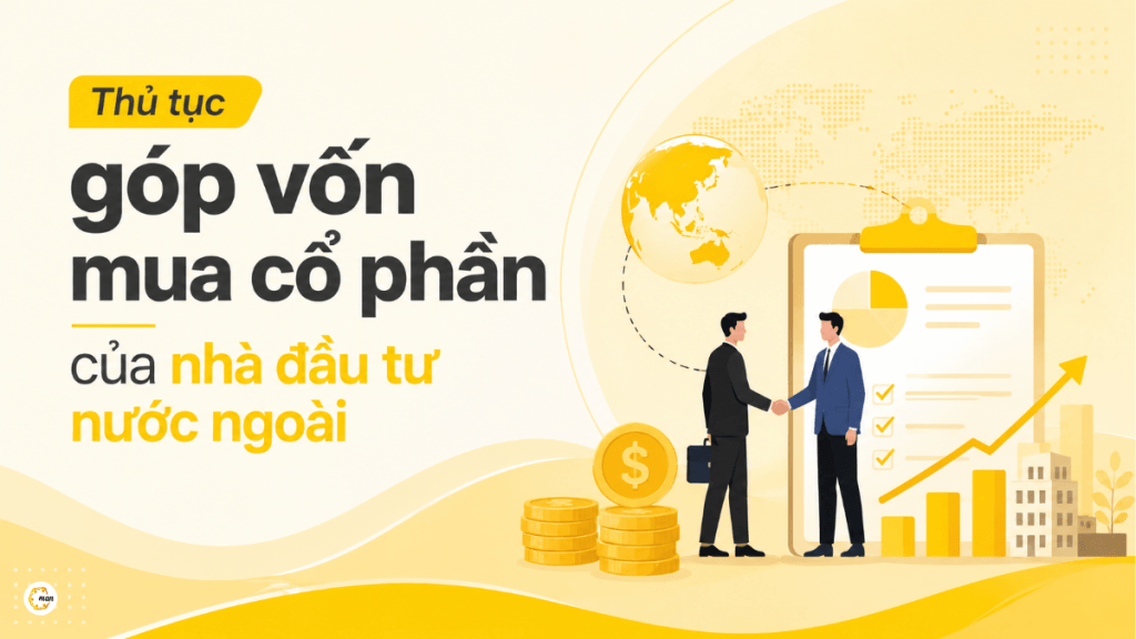 Thủ tục góp vốn mua cổ phần của nhà đầu tư nước ngoài