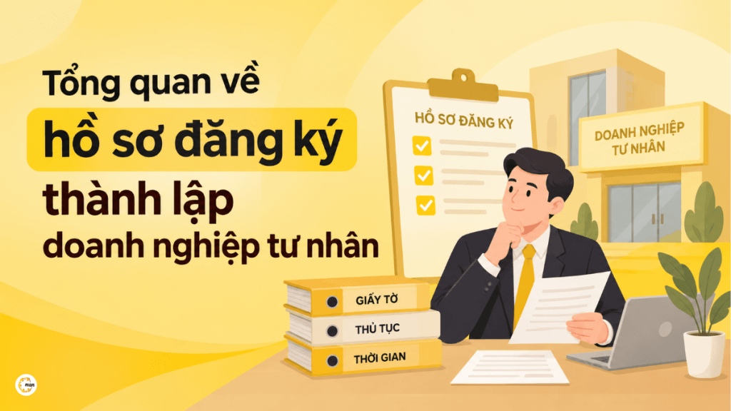 Hồ sơ đăng ký thành lập doanh nghiệp tư nhân