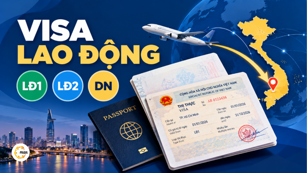 Visa lao động LĐ1, LĐ2 hay visa DN, chọn đúng trước khi sang Việt Nam